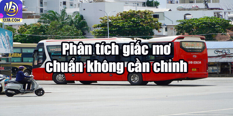 Phân tích giấc mơ chuẩn không cần chỉnh